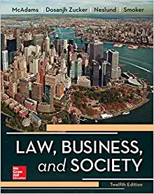 law, business and society 12th edition tony mcadams, kiren dosanjh zucker, kristofer neslund, kari smoker