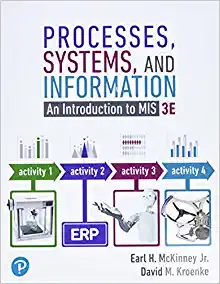 processes, systems, and information an introduction to mis 3rd edition earl mckinney jr, david kroenke