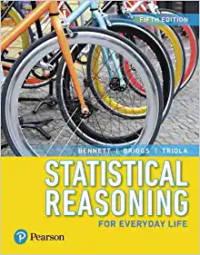 statistical reasoning for everyday life 5th edition jeff bennett, william briggs, mario triola 9780134494043