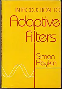 introduction to adaptive filters 1st edition simon s haykin 29494605, 978-0029494608