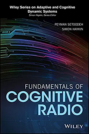 fundamentals of cognitive radio 1st edition peyman setoodeh, simon haykin 1118302966, 978-1118302965