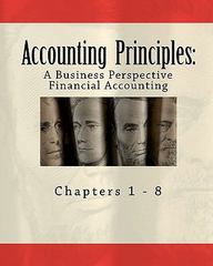 accounting principles a business perspective financial accounting chapter 1-8 1st edition james edwards,