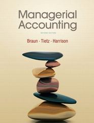 managerial accounting 2nd edition karen braun, linda s bamber 136091164, 978-0136091165