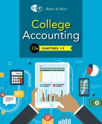college accounting chapters 1- 9 23rd edition james a heintz, robert w parry 1337794783, 978-1337794787