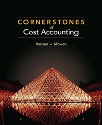 cornerstones of cost accounting 1st edition don hansen 053873678x, 978-0538736787