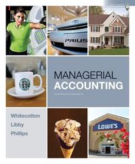 managerial accounting 1st edition stacey whitecottonrobert libbyrobert libby, patricia libbyrobert libby,