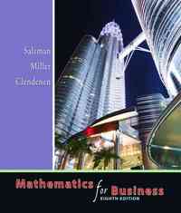 mathematics for business 8th edition stanley a salzman, charles d miller, gary clendenen 0321357434,