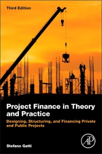 project finance in theory and practice designing, structuring, and financing private and public projects 3rd