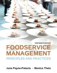 foodservice management principles and practices 13th edition june payne palacio, monica theis 0133801101,