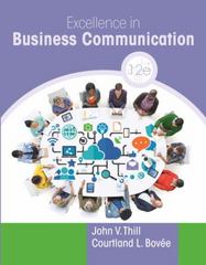 excellence in business communication 12th edition john thill, courtland bovee 0134319052, 9780134319056