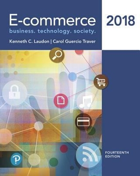 e-commerce 2018 14th edition kenneth laudon 013483951x, 9780134839516