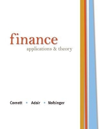 finance applications and theory 1st edition marcia cornett, troy adair, john nofsinger 0073382256,