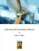exploring the hospitality industry 2nd edition john r walker 013243766x, 9780132437660
