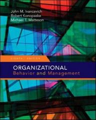 organizational behavior and management 8th edition john ivancevich, robert konopaske, michael matteson