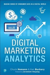 digital marketing analytics 2nd edition chuck hemann, ken burbary 013499776x, 9780134997766
