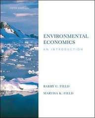 environmental economics 5th edition barry field, martha k field 0073375764, 9780073375762