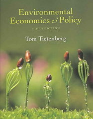 environmental economics and policy 5th edition thomas h tietenberg 0321348907, 9780321348906