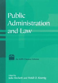 public administration and law 1st edition julia beckett, heidi o koenig 1317461967, 9781317461968