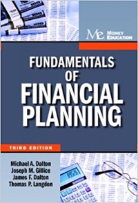 fundamentals of financial planning 1st edition michael a dalton, joseph gillice 1936602091, 9781936602094
