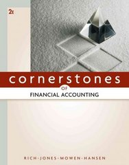 cornerstones of financial accounting 2nd edition jay rich, jeff jones, maryanne mowen, don hansen 0538473452,