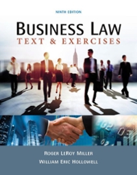 business law text & exercises 9th edition roger leroy miller, william e hollowell 1337670359, 9781337670357
