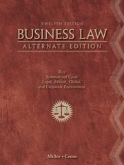 business law 12th edition roger leroy miller, frank b cross 1111530599, 9781111530594