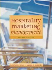 hospitality marketing management 4th edition robert d reid, david c bojanic 0471476544, 9780471476542