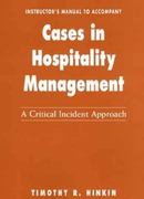 cases in hospitality management a critical incident approach 1st edition timothy r hinkin 0471112178,