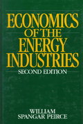 the economics of the energy industries 2nd edition william peirce 0275956261, 9780275956264