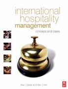 international hospitality management concepts and cases 1st edition alan clarke, wei chen 0750666757,