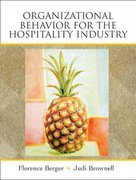 organizational behavior for the hospitality industry 1st edition florence berger, judi brownell 0132447371,