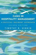 cases in hospitality management a critical incident approach 2nd edition timothy r hinkin 047168693x,