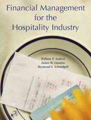 financial management for the hospitality industry 1st edition william p andrew, james w damitio 0131179098,