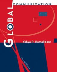 global communication 2nd edition yahya r kamalipour 049505027x, 9780495050278
