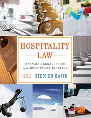 hospitality law managing legal issues in the hospitality industry 4th edition stephen barth 1118085639,