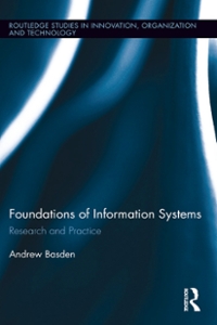the foundations of information systems research and practice 1st edition andrew basden 131763330x,