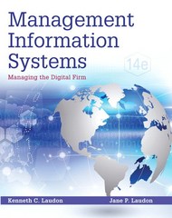 management information systems managing the digital firm 14th edition kenneth c laudon, jane p laudon