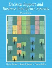 decision support and business intelligence systems 9th edition david king, ting peng liang 013610729x,