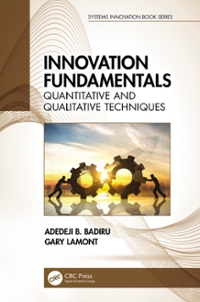 innovation fundamentals quantitative and qualitative techniques 1st edition adedeji b badiru, gary lamont