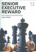 senior executive reward key models and practices 1st edition sandy pepper 1317057309, 9781317057307
