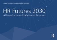 hr futures 2030 a design for future-ready human resources 1st edition isabelle chappuis, gabriele rizzo