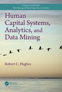 human capital systems, analytics, and data mining 1st edition robert c hughes 1351649701, 9781351649704