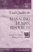 total quality in managing human resources 1st edition joe petrick 1351407902, 9781351407908