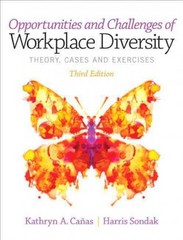 opportunities and challenges of workplace diversity 3rd edition kathryn canas, harris sondak 0133558096,