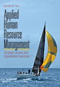 applied human resource management strategic issues and experiential exercises 1st edition kenneth m york