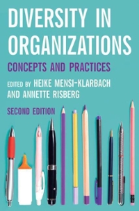 diversity in organizations concepts and practices 2nd edition heike mensi klarbach, annette risberg