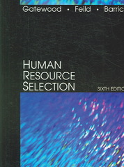 human resource selection 6th edition robert gatewood 032420728x, 9780324207286