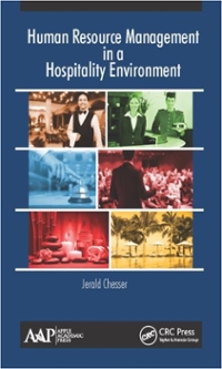 human resource management in a hospitality environment 1st edition jerald chesser 1771883014, 9781771883016