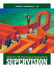 supervision concepts and practices of management 11th edition edwin c leonard, raymond l hilgert 032459092x,