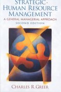 strategic human resource management a general managerial approach 2nd edition charles r greer 0130279501,
